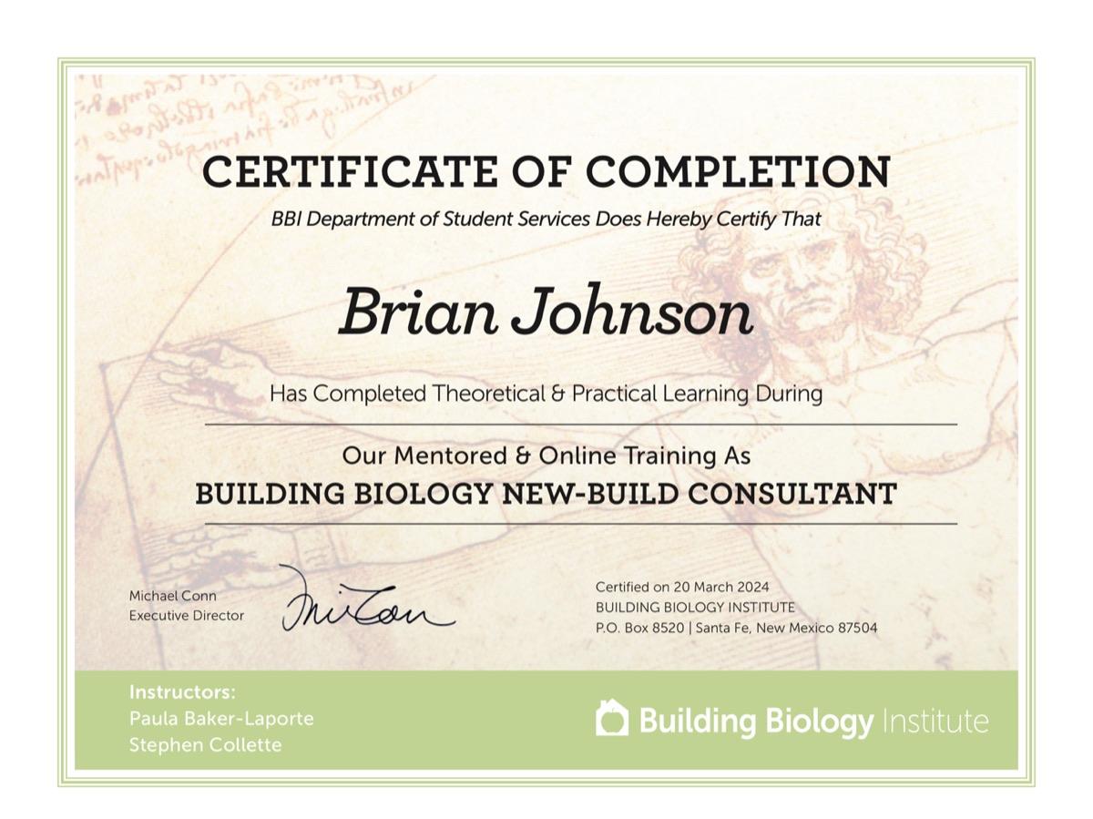 Certificate of Completion naming Brian Johnson a Building Biology New-Build Consultant, Building Biology Institute, March 2024