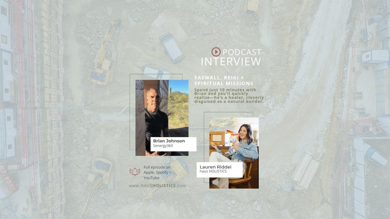 haus HOLISTICS, Faswall, Reiki, and Spiritual Missions: with Natural Builder Brian Johnson