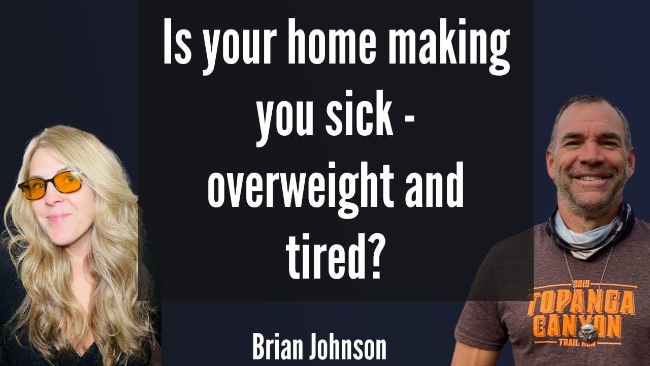 Sarah Kleiner Wellness Podcast, Is Your Home Making You Sick? Brian Johnson on the Sarah Kleiner Wellness Podcast